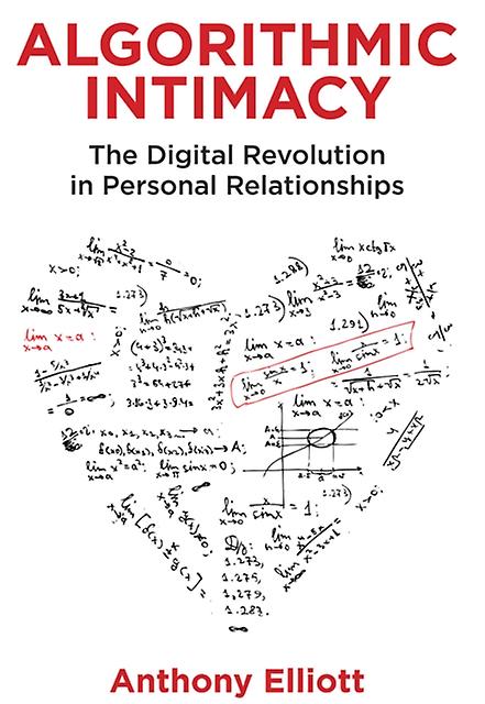 Intimité algorithmique par Anthony Flinders University Elliott Livre de poche