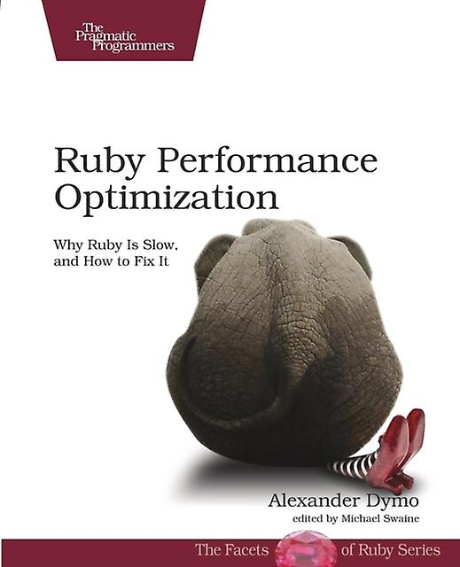 Ruby Performance Optimization by Alexander Dymo Paperback Book