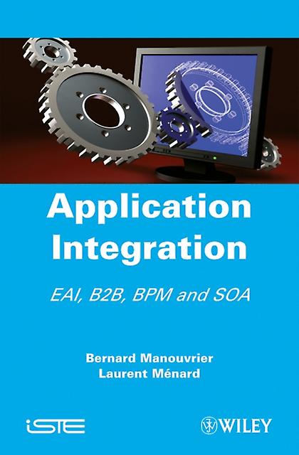 Application Integration by Manouvrier Hardback Book