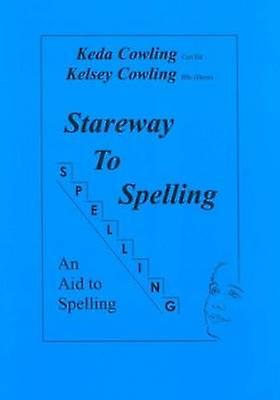 Stareway To Spelling by Kelsey Gerard Cowling Paperback Book