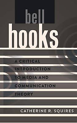 Bell Hooks by Catherine R. Squires Paperback