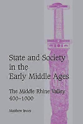 State and Society in the Early Middle Ages