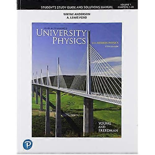 Student Study Guide and Solutions Manual for University Physics Volume 1 (Chs 1-20)