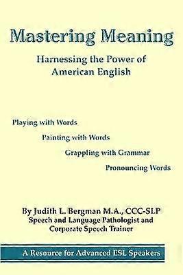 Mastering Meaning Harnessing The Power Of American English
