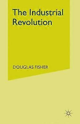 The Industrial Revolution