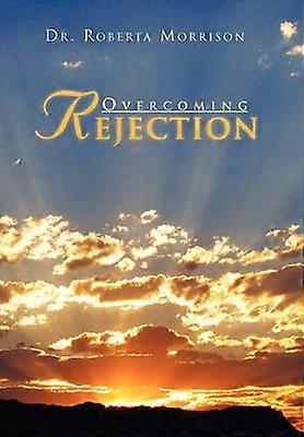 Overcoming Rejection