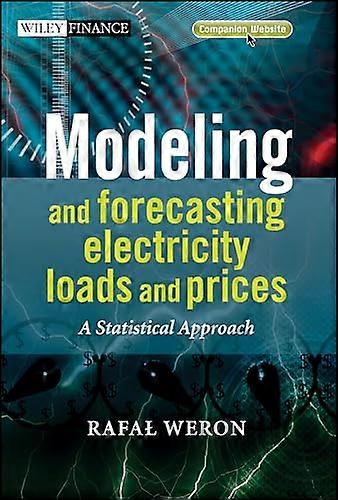 Modeling and Forecasting Electricity Loads and Prices: A Statistical Approach