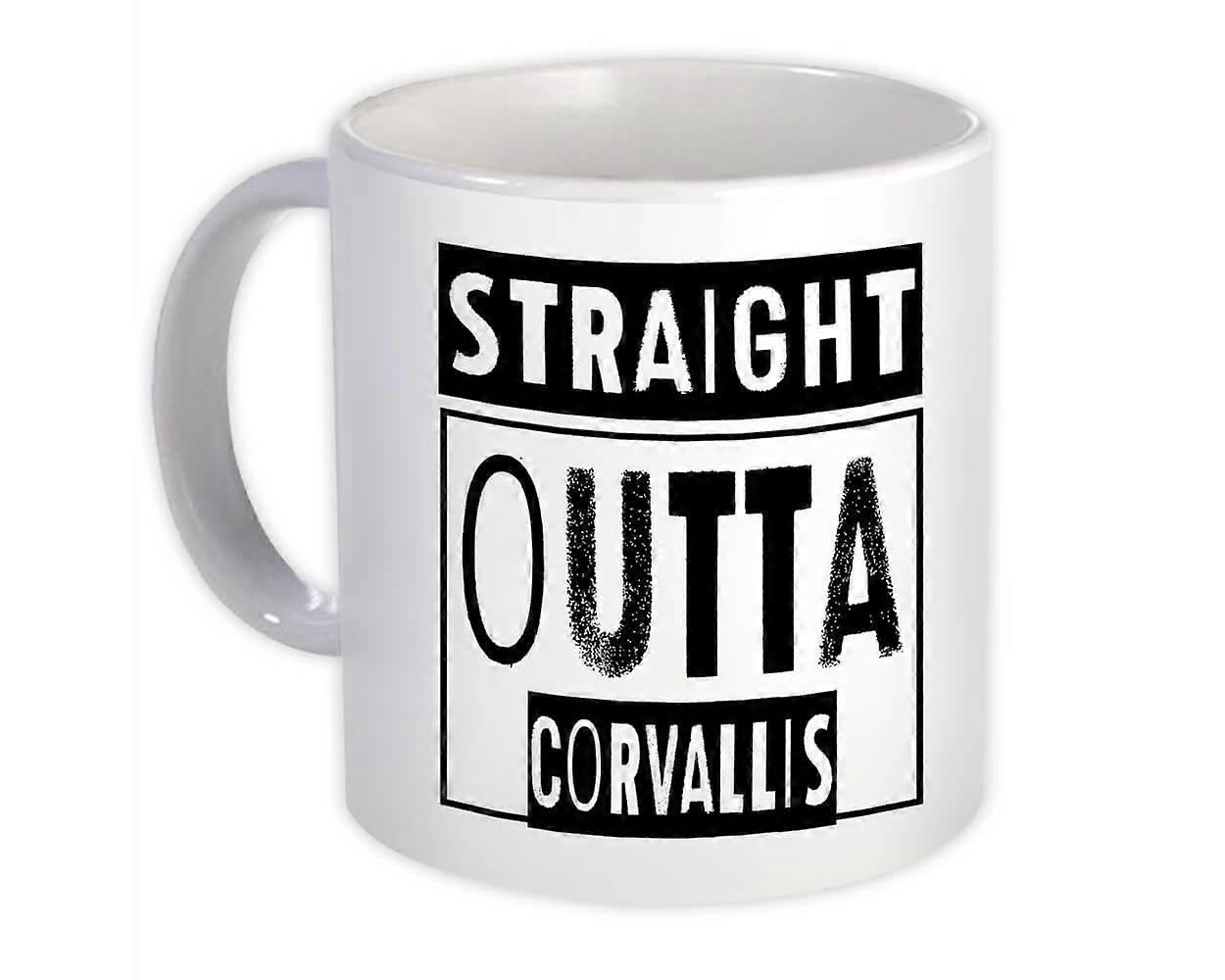Gift Mug: Straight Outta Corvallis  Oregon