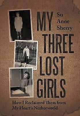 My Three Lost Girls