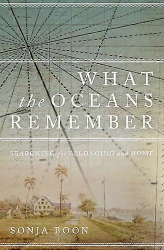 What the Oceans Remember: Searching for Belonging and Home