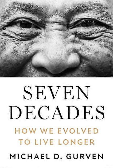 Seven Decades by Michael D. Gurven Hardback Book