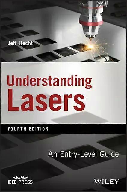 Understanding Lasers An Entry Level Guide Fourthedition - Jeff Hecht