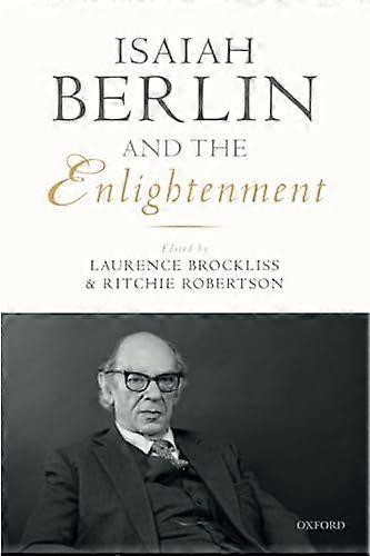 Isaiah Berlin and the Enlightenment