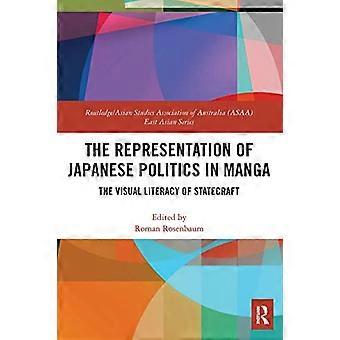 Die Darstellung japanischer Politik in Manga: Die visuelle Kompetenz der Staatskunst (Routledge/Asian Studies Association of Australia ASAA East Asian