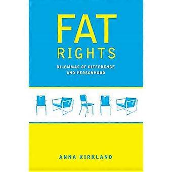 Fat Rights: Dilemmas of Difference and Personhood
