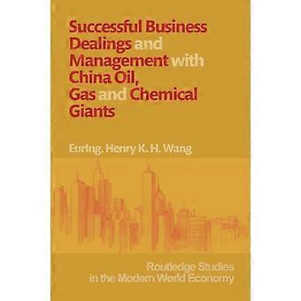 Erfolgreiche Geschäftsbeziehungen und Management mit chinesischen Öl-, Gas- und Chemiegiganten