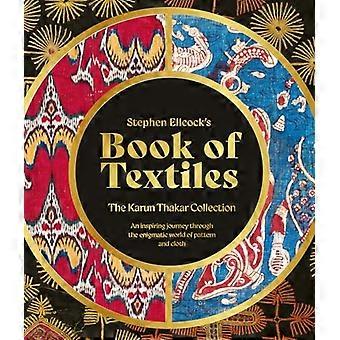 Stephen Ellcock's Boek van Textiel: De Karun Thakar Collectie
