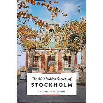 Die 500 verborgenen Geheimnisse von Stockholm (500 verborgene Geheimnisse der)