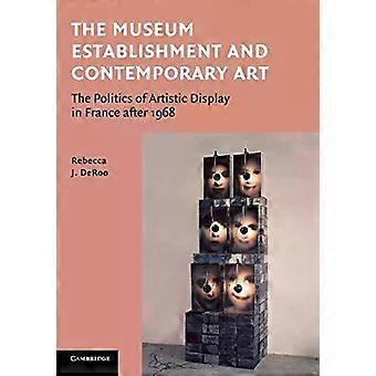 O Estabelecimento Museológico e a Arte Contemporânea - Rebecca DeRoo