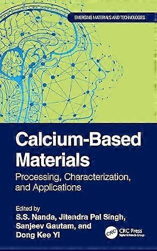 Calcium-based Materials Processing Characterization And Applications - Taylor & Francis Ltd - Paperback - en Book