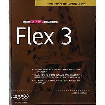 The Essential Guide To Flex 3 - Charles E. Brown - Paperback - en Book