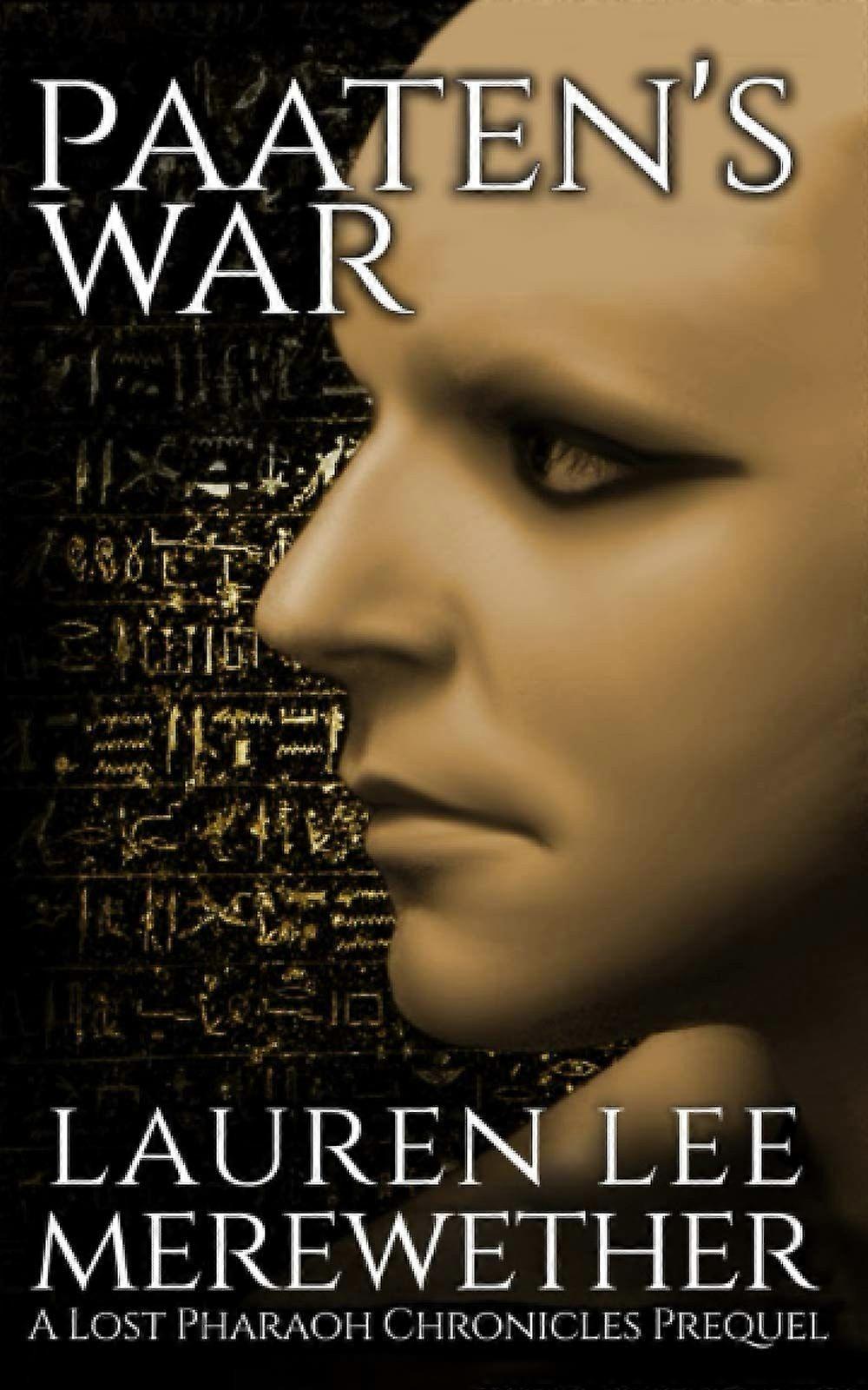 Paaten's war a lost pharaoh chronicles prequel