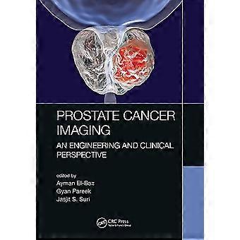 Prostate Cancer Imaging An Engineering and Clinical Perspective