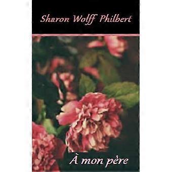 Mon Pre - Sharon Wolff Philbert - Paperback - en Book