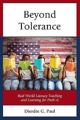 Beyond Tolerance by Dierdre G. Paul Paperback Book