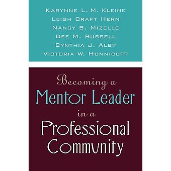 Como se tornar um líder mentor em uma comunidade profissional - Karynne L. M. Kleine