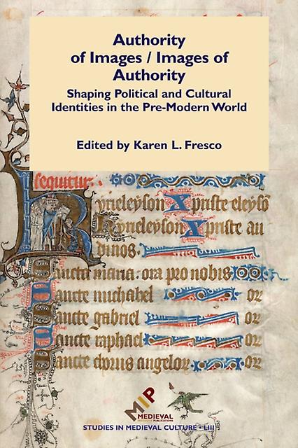 Authority Of Images Images Of Authority by Medieval Institute Publications Hardback Book