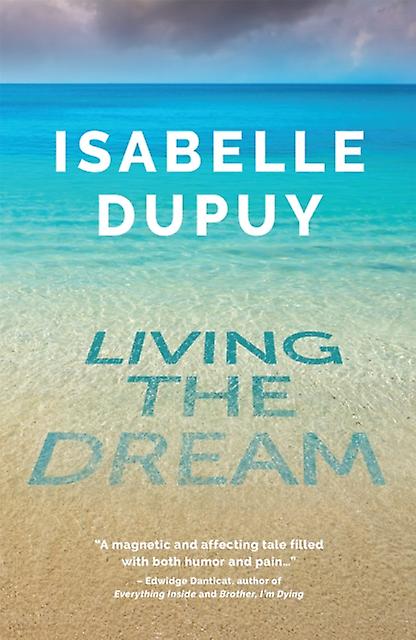 Living The Dream by Isabelle Dupuy Paperback Book