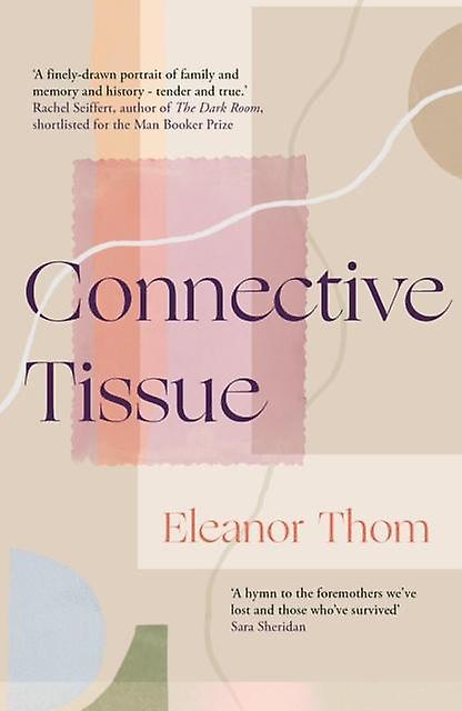 Connective Tissue - Eleanor Thom