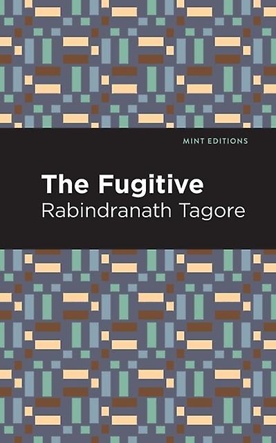 The Fugitive by Rabindranath Tagore Paperback Book