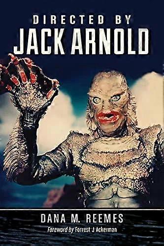 Directed By Jack Arnold - Dana M. Reemes