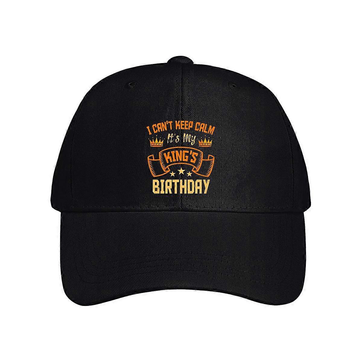 I Can't Keep Calm It's My King's Birthday Baseball Cap
