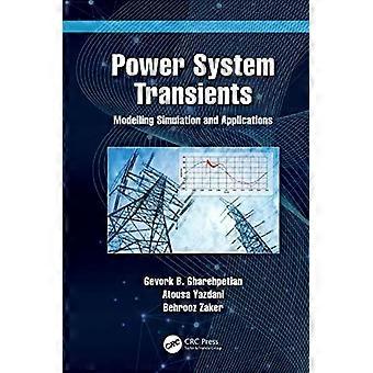 Power System Transients Modelling Simulation And Applications - Gevork Gharehpetian