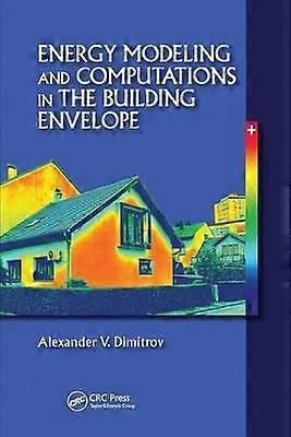 Energy Modeling and Computations in the Building Envelope