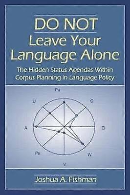 DO NOT Leave Your Language Alone