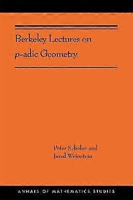 Berkeley Lectures on p-adic Geometry