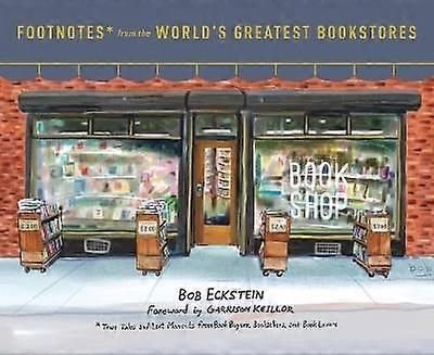Footnotes from the World's Greatest Bookstores