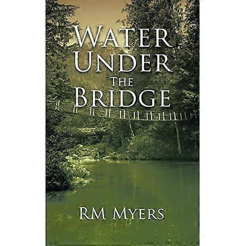 Water under the Bridge