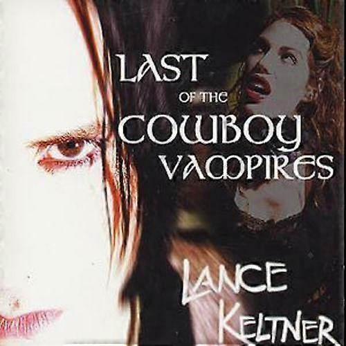 Lance Keltner Last Of The Cowboy Vampires CD (2001)