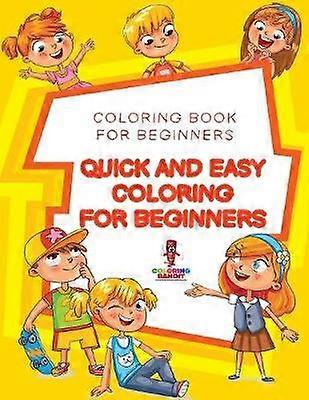 Quick and Easy Coloring for Beginners  Coloring Book for Beginners
