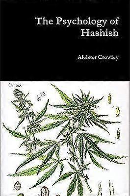 The Psychology of Hashish