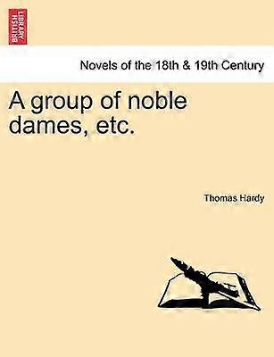 A group of noble dames etc