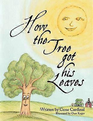 How the Tree Got His Leaves