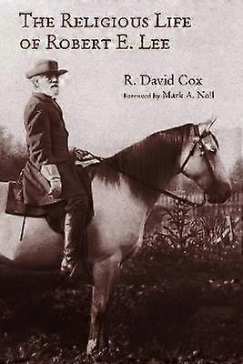 Religious Life of Robert E. Lee