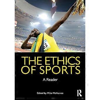 The Ethics of Sports A Reader