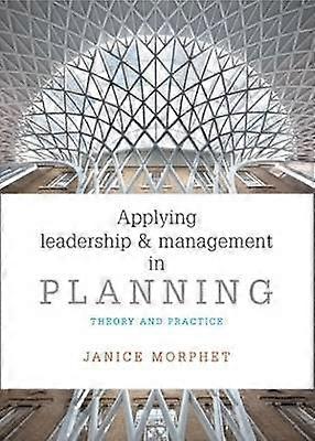 Applying Leadership and Management in Planning